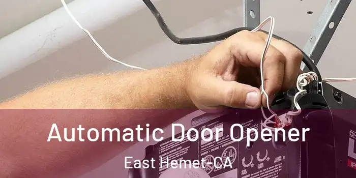  Automatic Door Opener East Hemet-CA