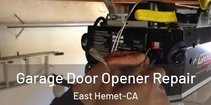  Garage Door Opener Repair East Hemet-CA