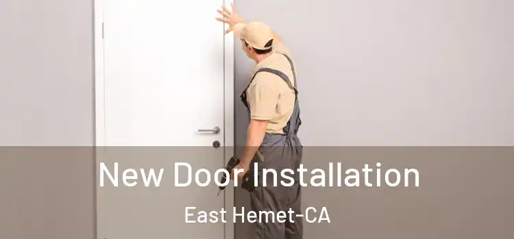 New Door Installation East Hemet-CA