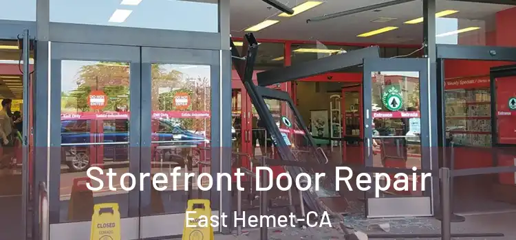 Storefront Door Repair East Hemet-CA